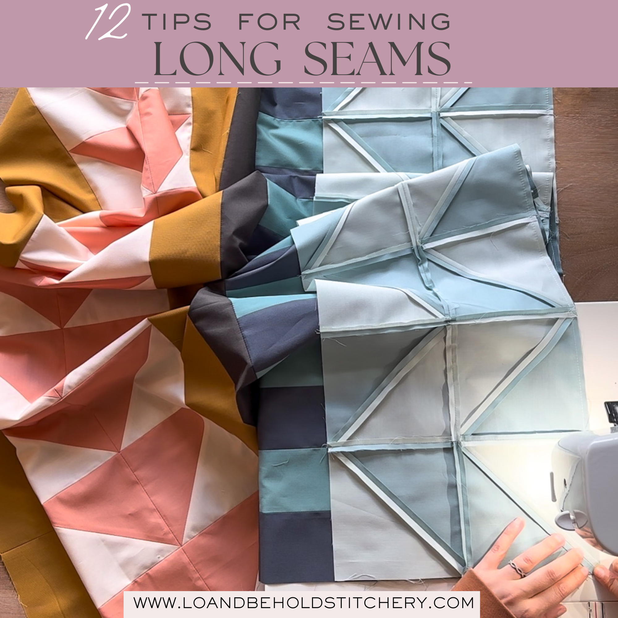 12 Tips for Sewing Long Seams